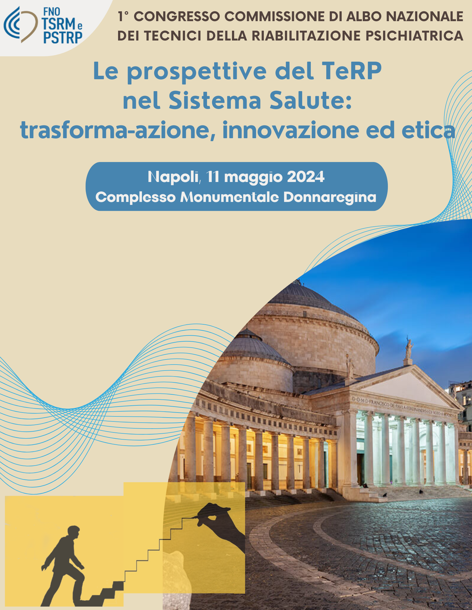 Le prospettive del TeRP nel sistema salute: trasforma-azione, innovazione ed etica - Napoli, 11 Maggio 2024